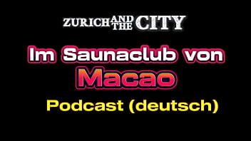 Malam Panas Di Saunaclub Macao – Podcast Jorok Berbahasa Jerman
