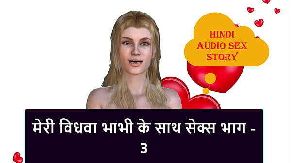 Cerita Sex Audio Hindi – Ngentot Dengan Janda Bhabhi Part 3